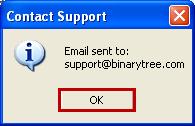 2. The Contact Support dialog box appears. The fields flagged with an asterisk (*) are required. Specify the details including your question or concern, and then click OK.