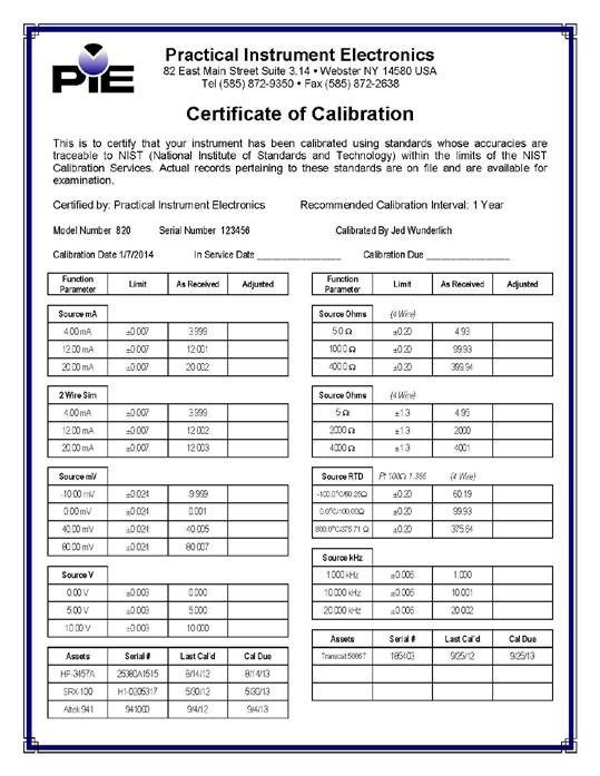 Note: The test data must be requested when the calibrator is ordered. We recommend annual recalibration of our products. Contact PIE or your local distributor for factory recalibration.