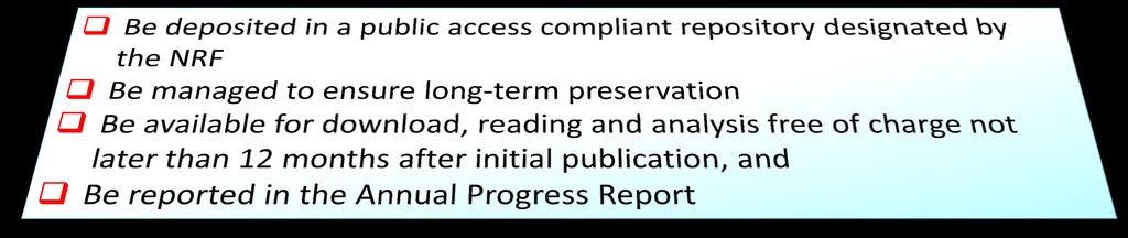 NRF OA Access Mandate: 2015 1) Open access to publications 2) research data