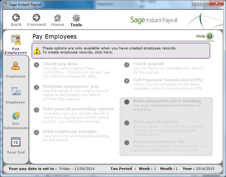 You will be taken to the main Sage screen. There are five main tabs down the left hand side of the screen Pay Employees, Employee, Employer, RTI Submissions and Year End.