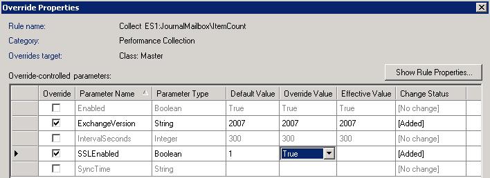 Installation Figure 52 Override Properties dialog box (Rule) 5. Select the following parameters: ExchangeVersion SSLEnabled 6. Configure the override values.