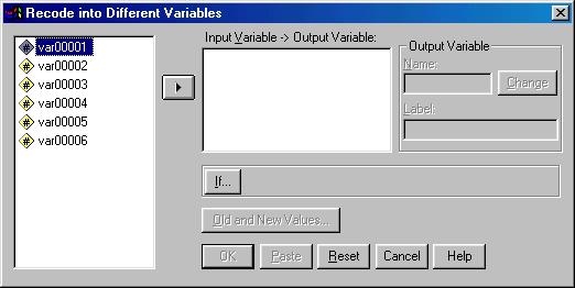 2. Click Transform Recode Into Different Variables. You will see the screen shown below: 3. Select the variables you want to recode and click on the to add it to the Numeric Variable Output box. 4.