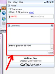 Go To Webinar Overview You will be defaulted to mute by organizer Audio pane: Use the Audio pane to switch between Telephone and Mic & Speakers Questions pane: Post
