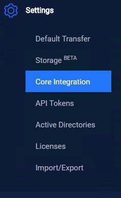 2. Multi-scanning and Data Sanitization Integrating Metadefender Core In order to integrate MetaDefender Vault with Metadefender Core please navigate to Settings Core Integration in the left menu.