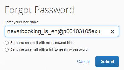 Select if you want an email with a password hint, or if you want an email with a link to reset your password, and then click Submit.