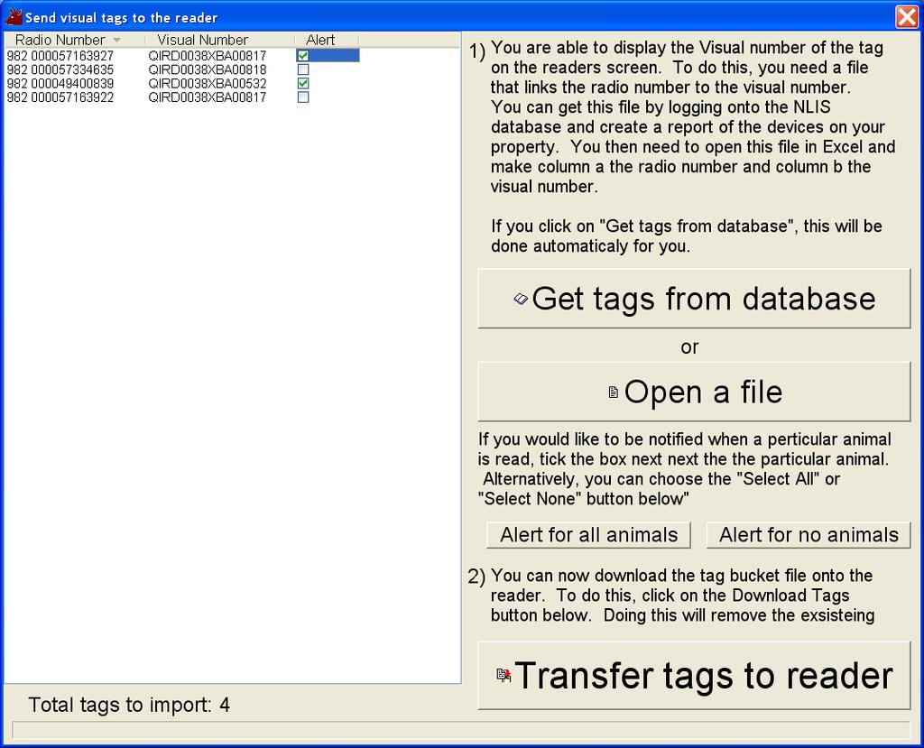 The process to do this is similar to importing a tag bucket into the computer software. To import the tag bucket into the reader, click on Reader->Import The following screen will then appear.