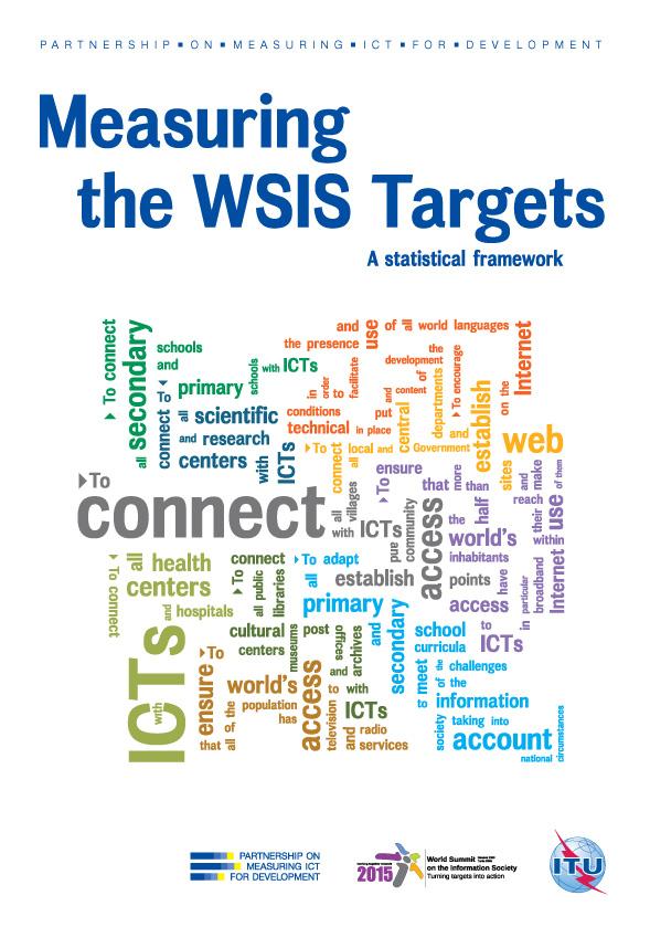 monitor the 10 WSIS targets A practical tool for policy makers and data producers in developing
