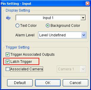 4 Control Center 2. In the dialog box, enable the Latch Trigger option. Figure 4-51 53BAccessing Live View You can access live view by assigning one camera to the input device. 1.