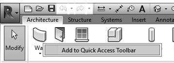 Building Information Modeling and Revit Basics 3. Place your mouse over the Wall tool on the Architecture ribbon. Right click and select Add to Quick Access Toolbar.