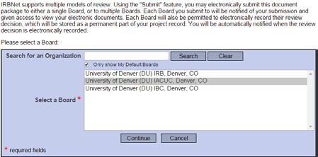 Select University of Denver (DU) IACUC, Denver, CO in the Search for Organization drop down menu (this will be your default