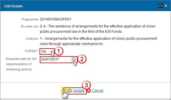 2. Enter the following information: (1) Select if it is fulfilled yes or no. (2) Select the expected date for full implementation (not mandatory).