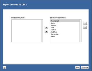 3 The Export Contents to CSV screen appears. Columns to export appear in the Selected Columns list. Remove and/or reorder columns as appropriate.
