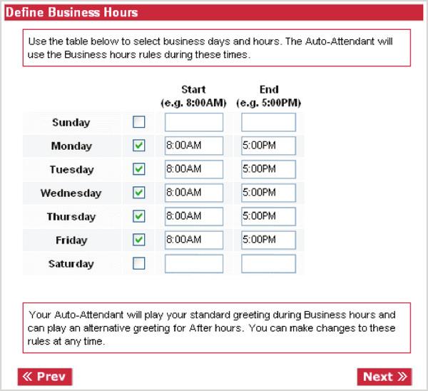 Step 2: Define Normal Business Hours Business Hours represents the times and days for which your AA will use the Business Hours greetings and rules.