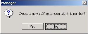 16. In the Manager popup that appears, click No. 17. Repeat Steps 13-16 for each TAPI extension needed.