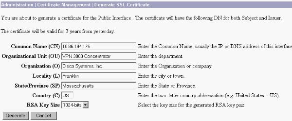 This window allows you to configure fields for SSL certificates the VPN Concentrator generates automatically. These SSL certificates are for interfaces and for load balancing.