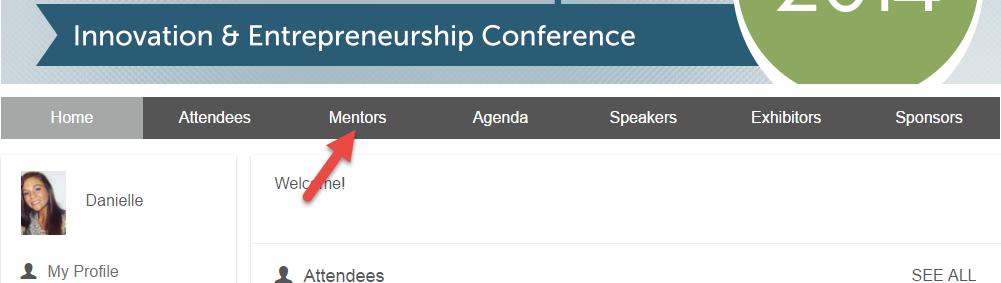 Requesting Meetings with Mentors WEBSITE 1. Login to the website: http://alinnovationconf.zerista.com 2. Click on the Mentors tab in the main menu 3.