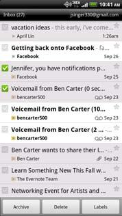 Email 203 Viewing your Gmail Inbox All your received emails are delivered to your Inbox. From the Home screen, tap > Gmail. Your Gmail inbox then opens.