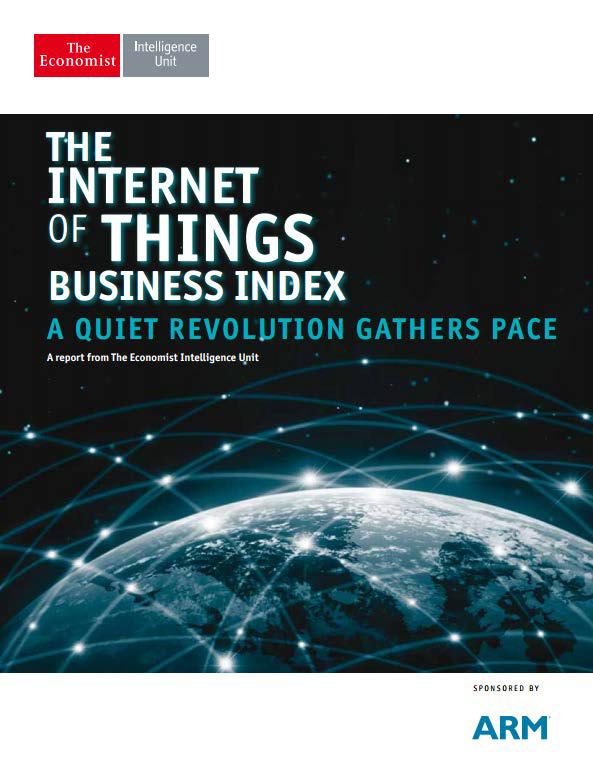 Economist IoT business index 2017 2013 The majority of executives surveyed by The Economist Intelligence Unit