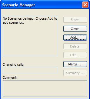 Build the Three Scenarios Begin creating a scenario by choosing Tools, Scenarios to open the Scenario Manager dialog. Click the Add button to add the first scenario.