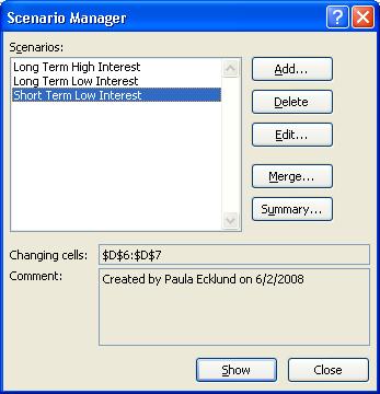 In the Scenario Manager dialog click the Add button to begin building the second scenario and proceed as described above. 8. Use the same process to build the third scenario.