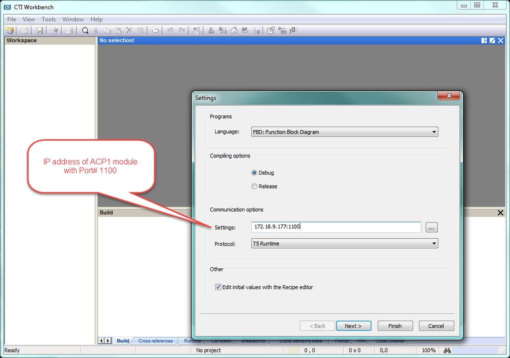 Step 2: Specify Target s (ACP1 module) IP address. Language specifies the start-up mode and can be changed later.