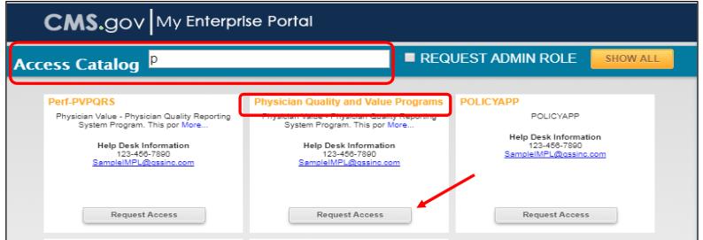 Request Access for PV Enter P in Access Catalog search box to filter