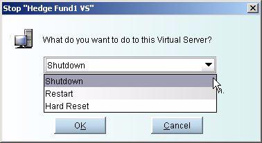Restart Performs an orderly OS shutdown followed by a virtual server restart. Hard Reset Performs a forced stop. The virtual server is terminated without informing the OS.