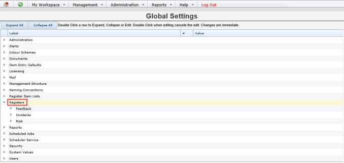 Double click the setting A description of this setting will also be displayed Example: Sample of the Global Settings 3. The Settings specific to a Register e.g. Quality, Risk Register, Incidents, will appear under the Registers grouping 3.