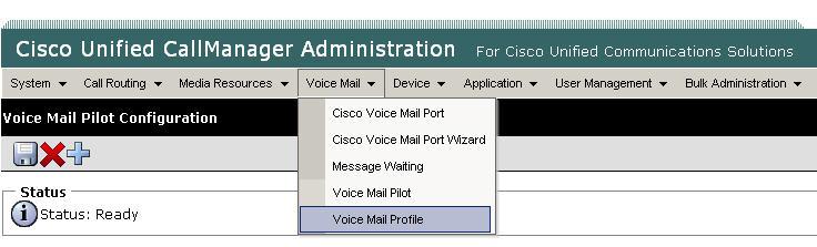6.8. Administer Voice Mail Profile Scroll to the top of the screen, and select Voice Mail >