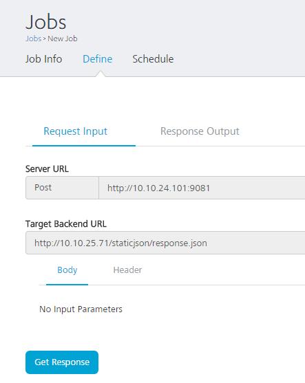 7. Jobs Kony Integration Service Admin Console User Guide The Request Input window displays the following fields: Field Operation The selected operation in the Add New window is displayed.