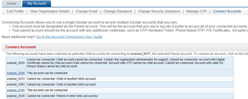 between accounts. The child account cannot have any issued credentials (i.e. FIS Digital Certificates, Third Party Credentials such as a CAC Card, PIV card or NGC OneBadge; OTP Hardware Tokens, Phone OTP, Mobile ID, etc.