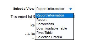 WORKING WITH REPORTS Select a View Some reports will not have a view selector