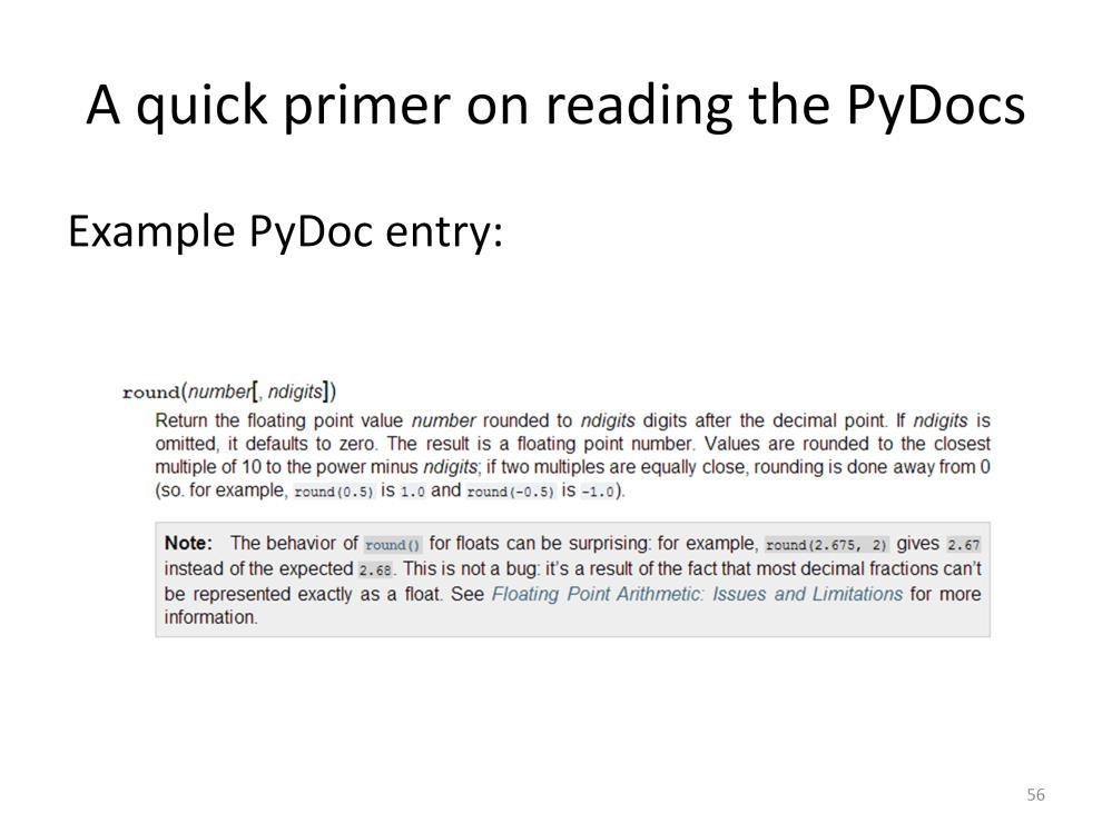 PyDocs: the documentation of all Python, found here: https://docs.python.org/2/index.