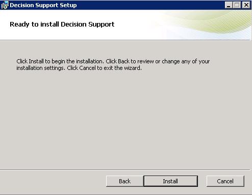16 Once the installation is complete, a Next Steps window appears alerting users to the next steps that need to be taken in order to run the Decision Support
