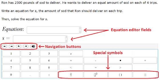 Note: The active action button is white. Figure 25. GRID Item Samples Equation Editor Items Equation editor items require the student to create a response.