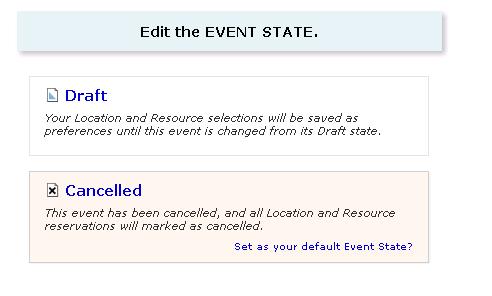 Click on Cancelled status Click Save Note: You will need to contact the Events Department staff to cancel any additional