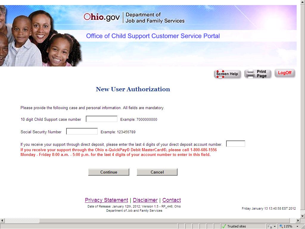 Child Support Portal New User Authorization Page 2 (Payee) Figure 13 New User Authorization Please provide the following case and personal information. All fields are mandatory.