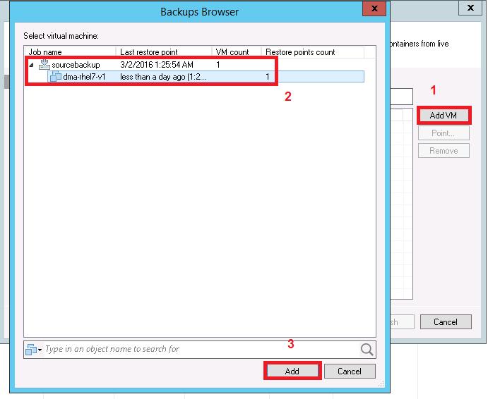 Click Add VM, select From backup, select the VM to be restored,