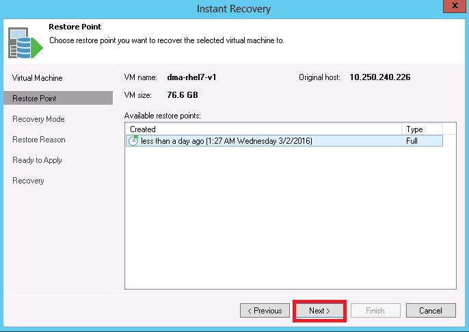 4. At the Restore point step, select the point to which you want to restore the VM and click Next. 5.