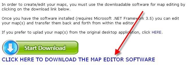 You'll need to download our map editing software. If you've already done this part, you can skip these steps. Click on the download link as illustrated below.