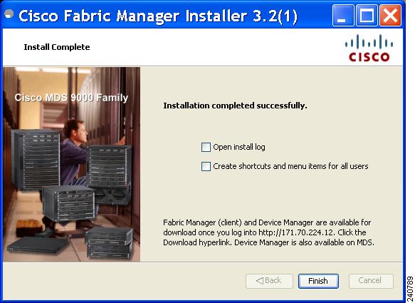 Step 17 Click Cancel to stop the installation. You see the installation progress in the Cisco Fabric Manager Installer window shown in Figure 2-10.