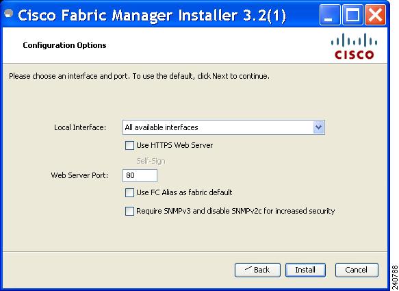 Figure 2-9 Configuration Options Dialog Box for Fabric Manager Server Step 16 Select the local interface and web server port or check the FC Alias and SNMPv3 check