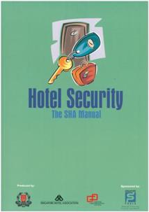 Strengthening the Hardware Hotel Security - The SHA Manual Produced by the Singapore Police Force, the