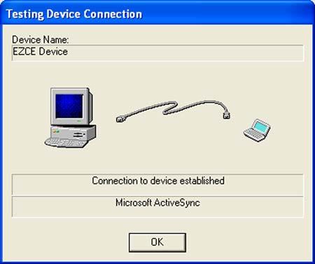 Testing Device Connection dialog box will appear and would state that Connection to device established.