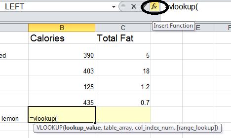 ) Lab Six Part A: Vlookup Formulas Food Example Goal: Using the Food Vlookup worksheet tab, add a vlookup formula to Cells B6 and C6 to look up the Calories and Total Fat from the data on the Foods