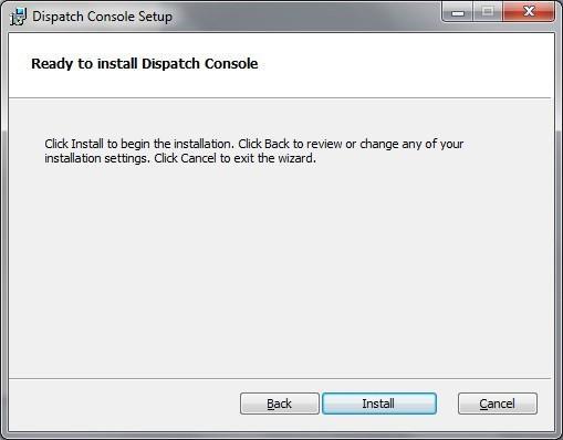 Image 3.8 - Ready to Install Integrated Dispatch Console Window 12. Click one of the following options: Install to begin the installation.