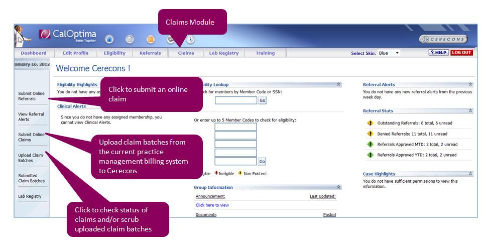 Claims Module The Claims module can be accessed by clicking on the Claims tab on the dashboard.