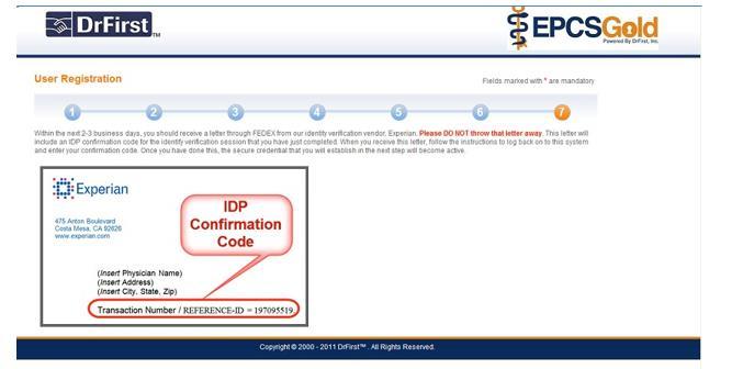 IDP Confirmation Code letter QSI EPCS On-Boarding Manual User Once the IDP process is completed, and the token has been activated, an IDP Confirmation Code will be mailed