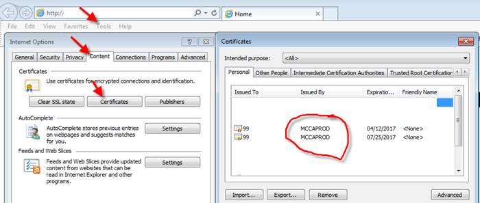 Users should take the following Steps: - Verify that your Digital Certificate issued by MCCAPROD is located in the Personal Tab of your Certificates Folder In Internet Explorer, Click Tools >