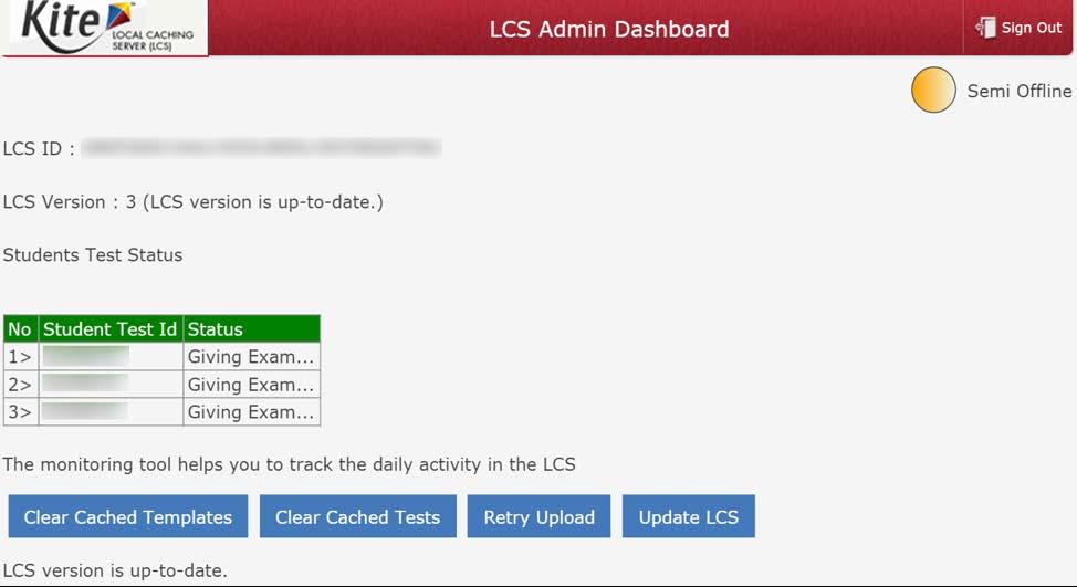 3.3 Semi-Offline Dashboard At the top of the LCS Admin Dashboard is the LCS ID, a string of numbers important if technical support is required.